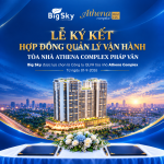 LỄ KÝ KẾT HỢP ĐỒNG QUẢN LÝ VẬN HÀNH TÒA NHÀ ATHENA COMPLEX PHÁP VÂN